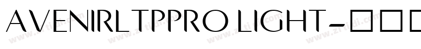 AVENIRLTPPRO LIGHT字体转换 AVENIRLTPPRO LIGHT字体转换